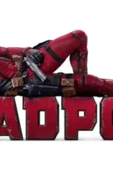 Deadpool 2016 p - DesireMovies, DesireMovies2.My