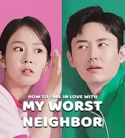 How to fall in love with my worst neighbor 2023 p - DesireMovies, DesireMovies2.My