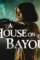 A house on the bayou 1 - DesireMovies, DesireMovies2.My