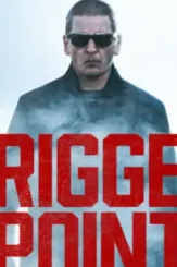 Trigger point 2021 movie barry pepper colm feore action thriller american netflix amazon apple tv - DesireMovies, DesireMovies2.My