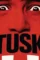Tusk movie poster - DesireMovies, DesireMovies2.My