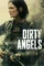 dirty angels 2024 , DesireMovies - DesireMovies.Help
