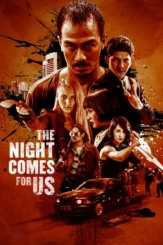 the night comes for us 2018 , DesireMovies - DesireMovies.Help