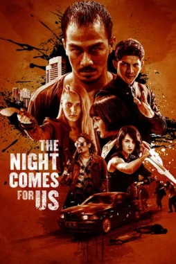 the night comes for us 2018 , DesireMovies - DesireMovies.Help
