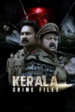kerala crime files 2025 , DesireMovies - DesireMovies.Team