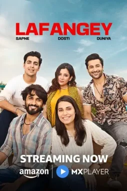 lafangey sapne dosti duniya 2025 , DesireMovies - DesireMovies.Loan