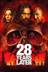 28 years later 2025 , DesireMovies