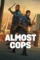 almost cops 2025 , DesireMovies