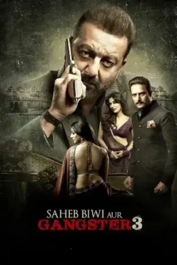 saheb biwi aur gangster 3 2018 , DesireMovies