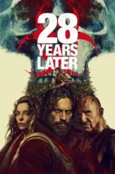 28 years later 2025 , DesireMovies
