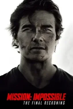 mission impossible the final reckoning 2025 , DesireMovies