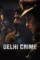 delhi crime 2019 , DesireMovies
